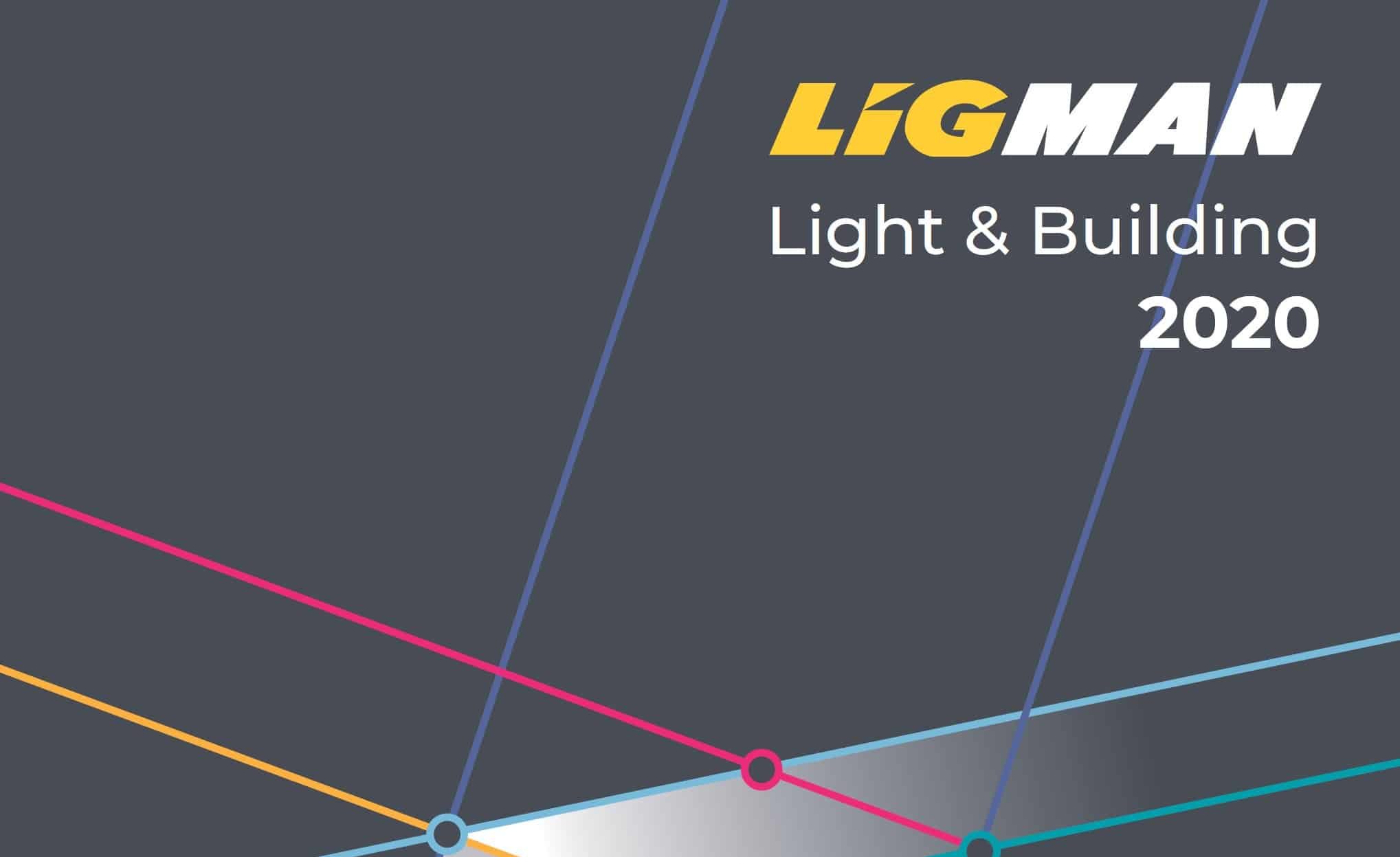 News: LIGMAN Light & Building 2020 Announcement